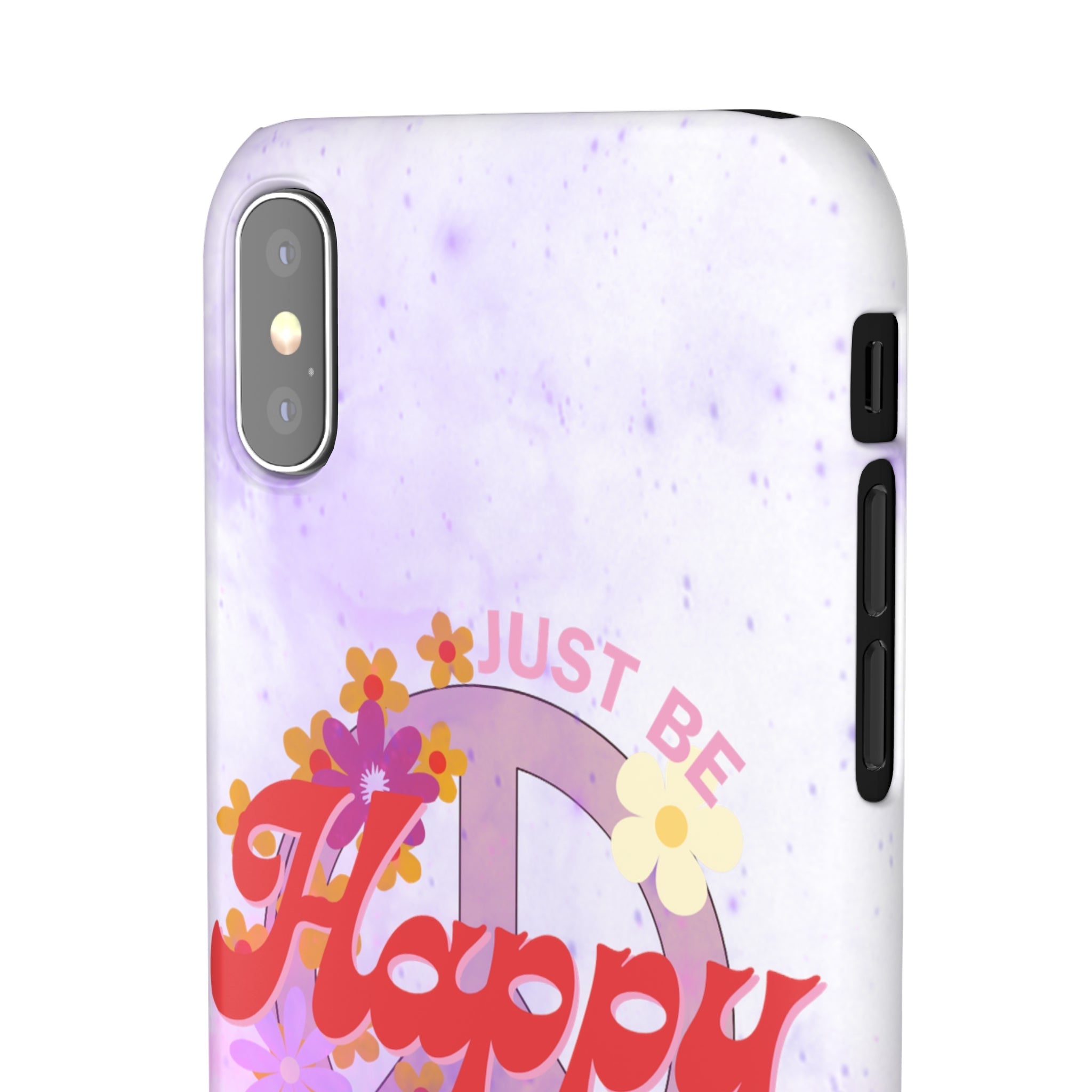 Durable iPhone & Android Protection - Just Be Happy Snap Case