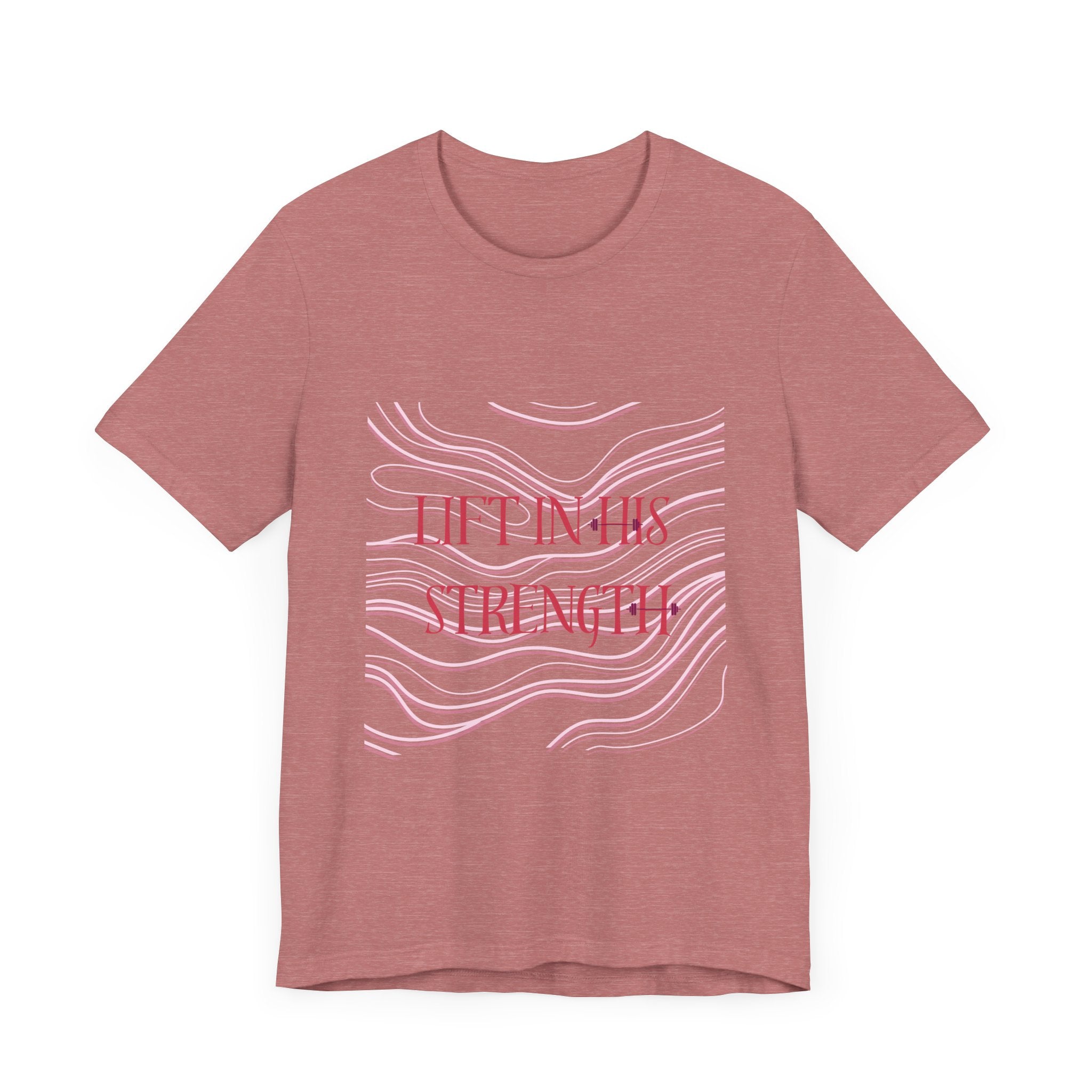 Lift in His Strength - Women's Fashionable Fitness T - Faith Based Aparal