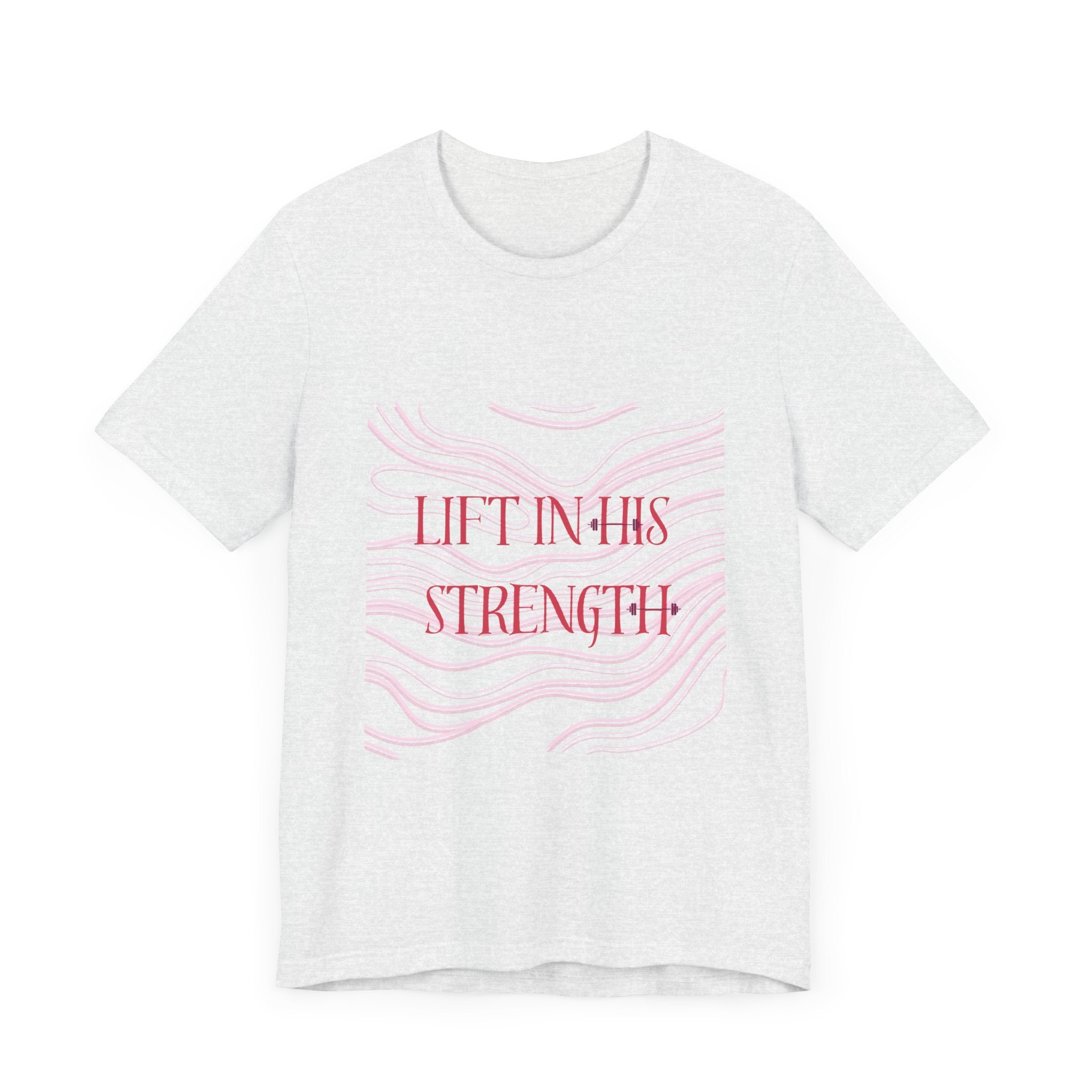 Lift in His Strength - Women's Fashionable Fitness T - Faith Based Aparal