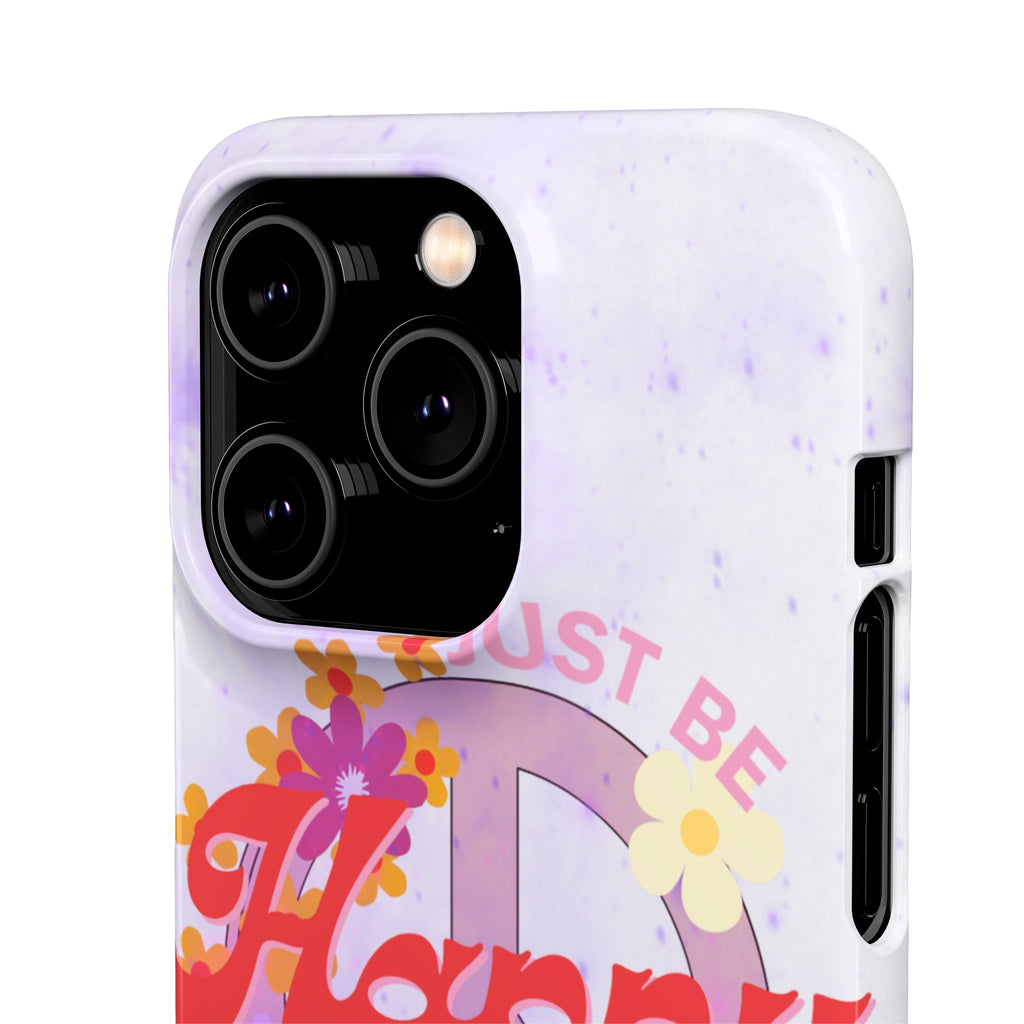 Durable iPhone & Android Protection - Just Be Happy Snap Case