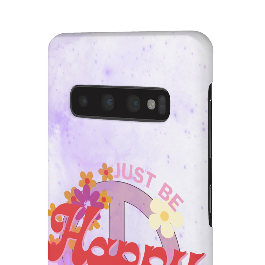 Durable iPhone & Android Protection - Just Be Happy Snap Case