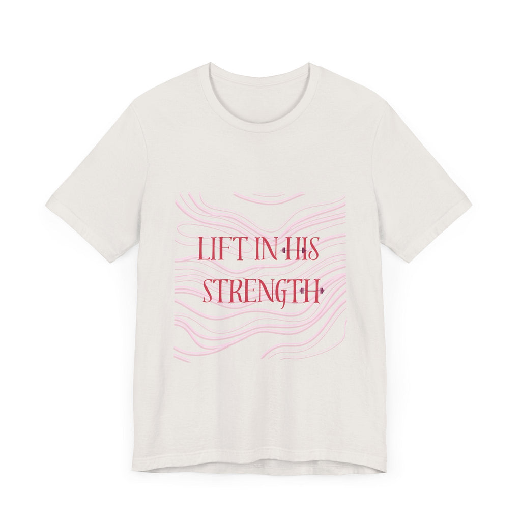 Lift in His Strength - Women's Fashionable Fitness T - Faith Based Aparal