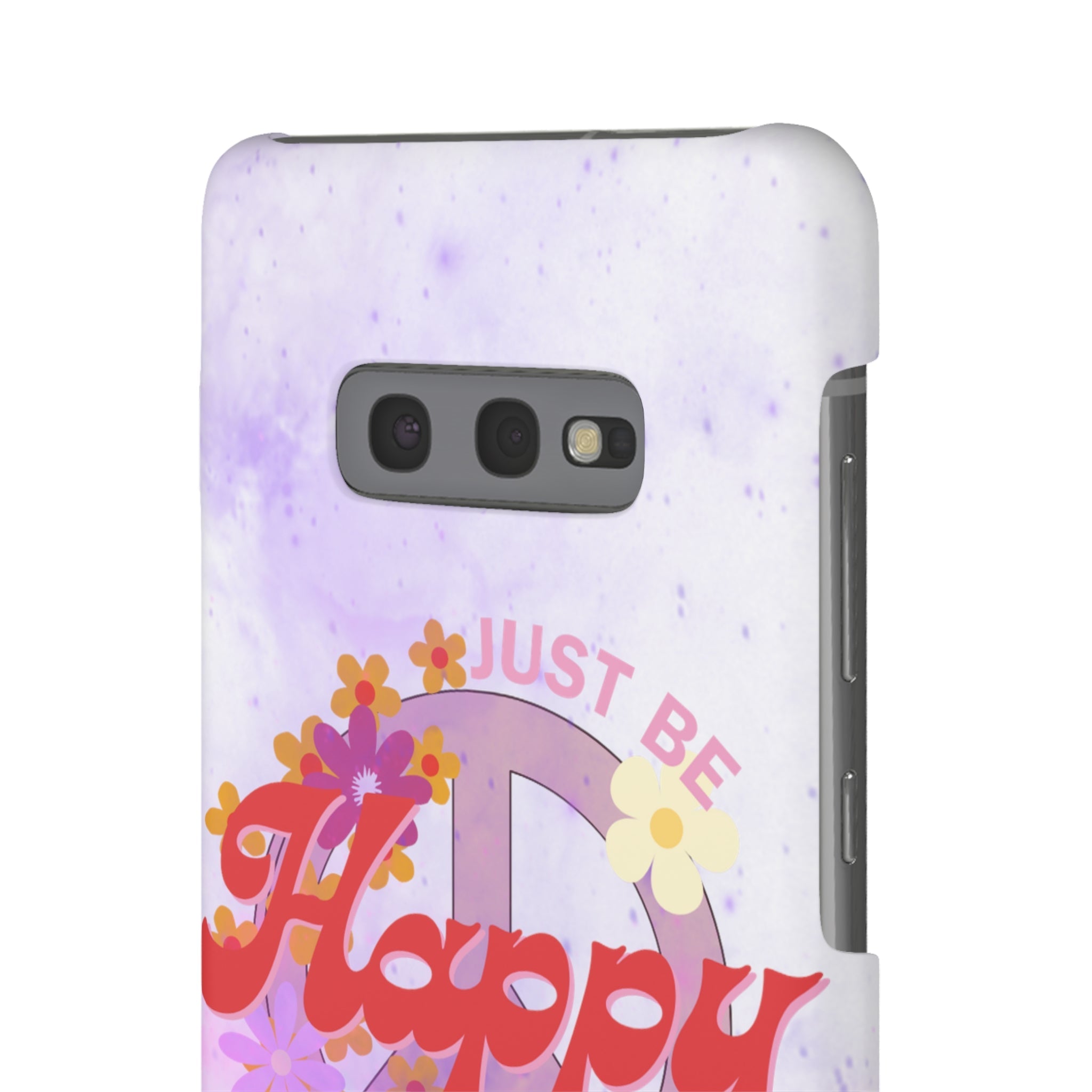 Durable iPhone & Android Protection - Just Be Happy Snap Case
