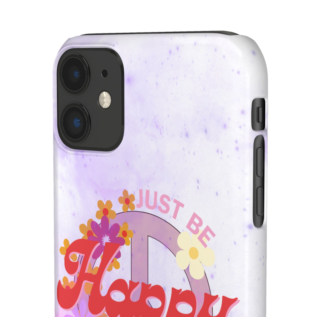 Durable iPhone & Android Protection - Just Be Happy Snap Case