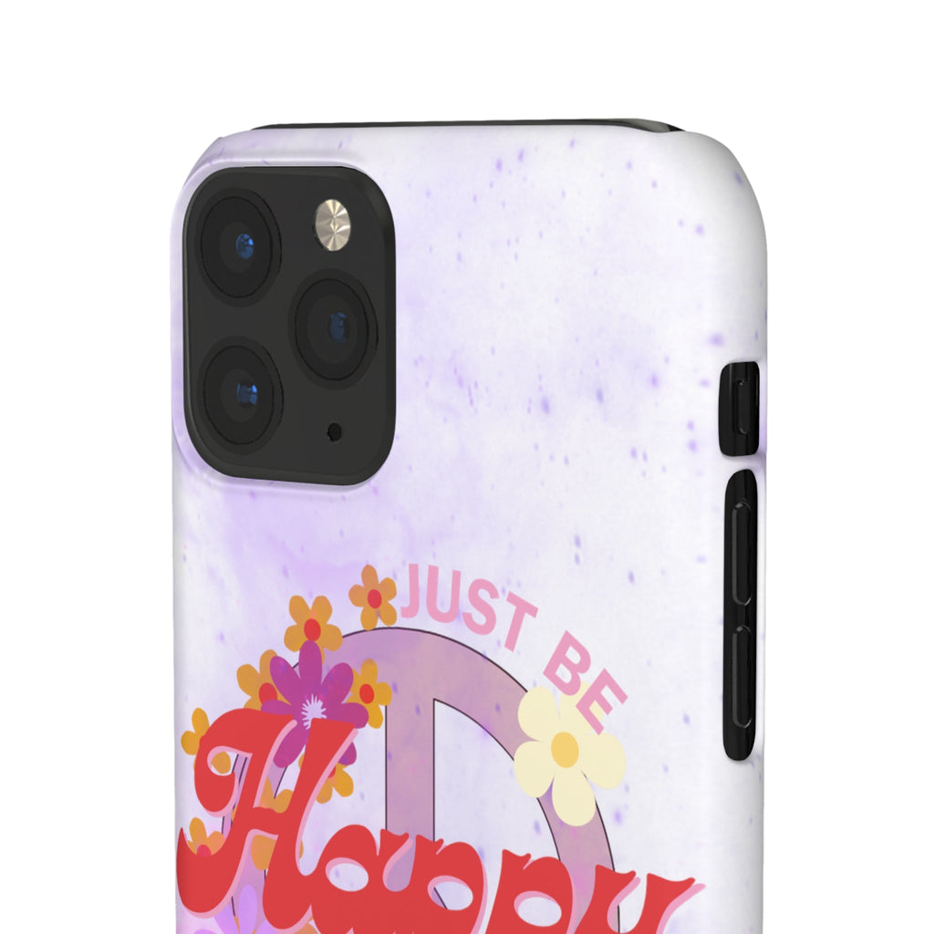 Durable iPhone & Android Protection - Just Be Happy Snap Case