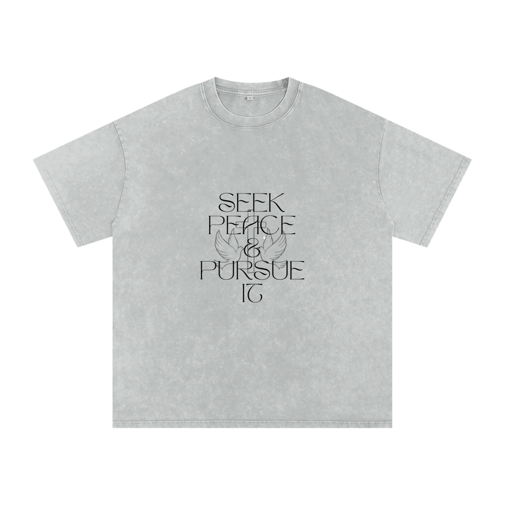 Seek Peace and Pursue it - Faith Based Apparel - Unisex - Snow Washed Oversized Cotton T-Shirt