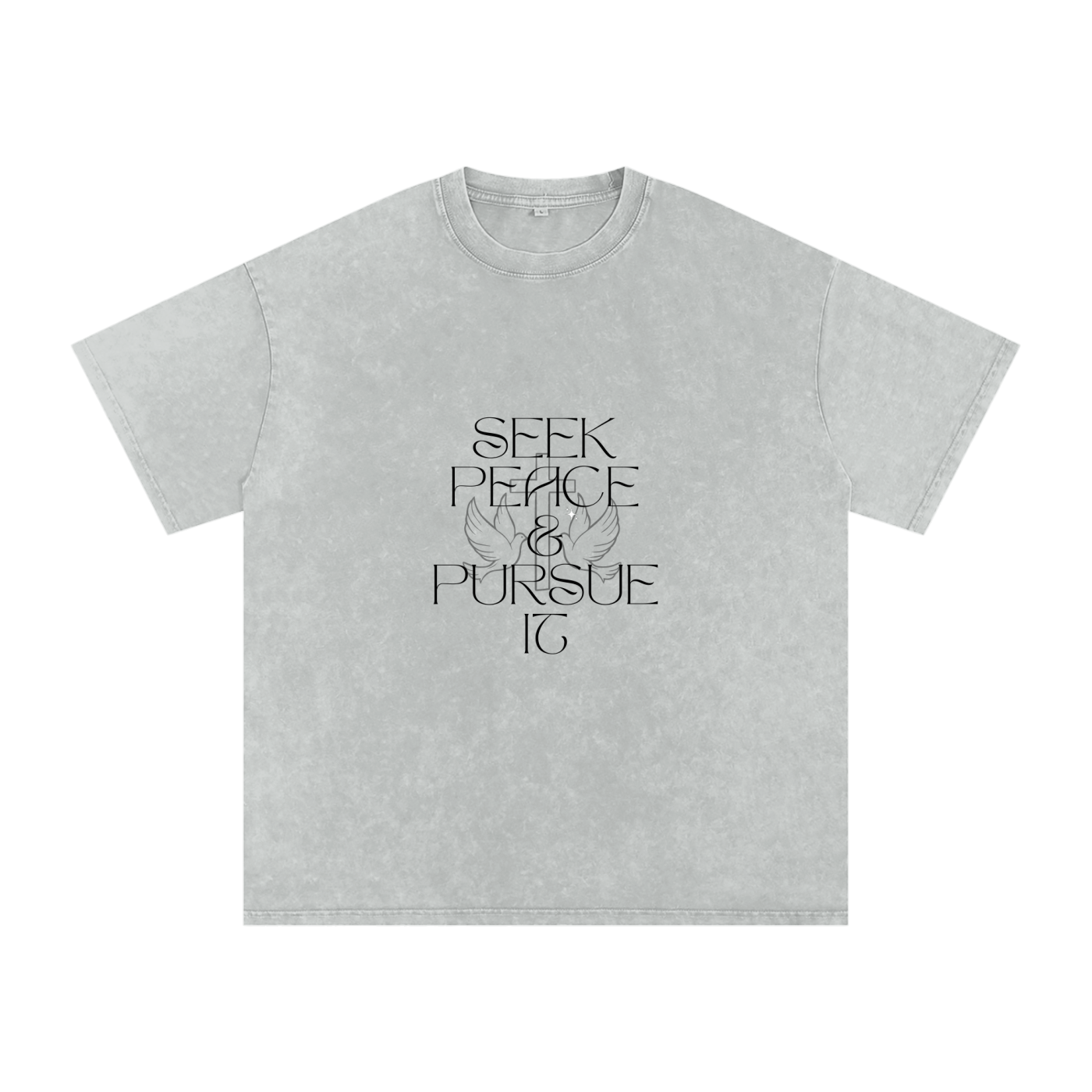 Seek Peace and Pursue it - Faith Based Apparel - Unisex - Snow Washed Oversized Cotton T-Shirt